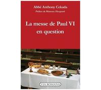La Messe De Paul Vi En Question