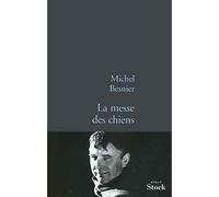 La messe des chiens - Michel Besnier - Stock - broché - Roman