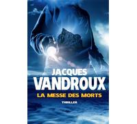 La Messe des morts - Jacques Vandroux - Bookelis - broché - Roman