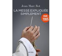 La messe expliquée simplement