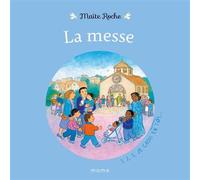 La messe - Maïté Roche - Mame - cartonné - Album jeunesse