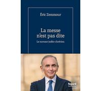 La messe n'est pas dite: Pour un sursaut judéo-chrétien
