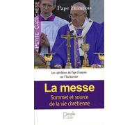 La Messe - Source Et Sommet De La Vie Chrétienne