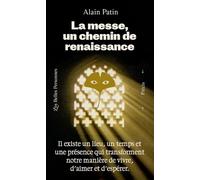 La Messe, un chemin de renaissance - Il existe un lieu, un temps et une présence qui transforment notre manière de vivre, d'aimer et d'espérer.