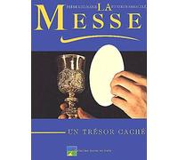 La Messe, Un Trésor Caché