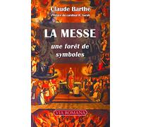 La Messe : une forêt de symboles (poche)