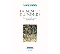 La Mesure du monde: Représentation de l'espace au Moyen Âge