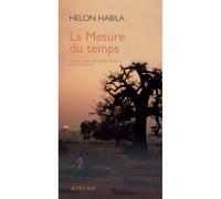 La mesure du temps - Helon Habila - Actes sud - broché - Roman