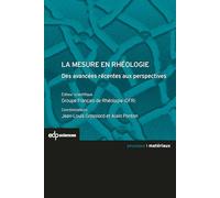 La mesure en rhéologie des avancées récentes aux perspectives