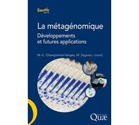 La métagénomique Développements et futures applications. - Marie-Christine Champomier Vergès - Quae - broché - Etude