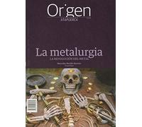 La metalurgia: la revolución del metal