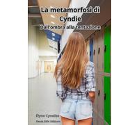 La metamorfosi di Cyndie: Dall'ombra alla tentazione