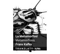 La Metamorfosi / Metamorfosis: Tranzlaty Italiano Bahasa Melayu