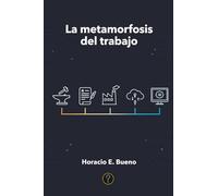 La metamorfosis del trabajo