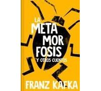 La Metamorfosis (Edición En Tapa Dura)