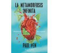 La Metamorfosis Infinita (The Infinite Metamorphosis)
