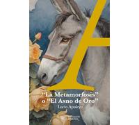 “La Metamorfosis”o “El Asno de Oro”