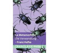 La Metamorfozo / Die Verwandlung: Tranzlaty Esperanto Deutsch