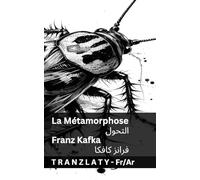 La Métamorphose / التحول: Tranzlaty Français العربية