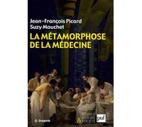 La métamorphose de la médecine: Histoire de la recherche médicale dans la France du XXe siècle
