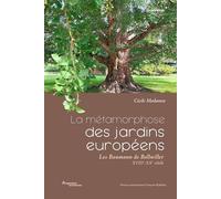 La métamorphose des jardins européens Cécile Modanese (Auteur)