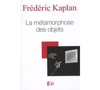 La métamorphose des objets