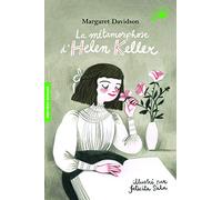 LA METAMORPHOSE D'HELEN KELLER