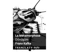 La Métamorphose / Dönüşüm: Tranzlaty Français Türkçe