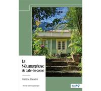 La Métamorphose du paille-en-queue - Hélène Caratini - Nombre 7 - broché - Roman