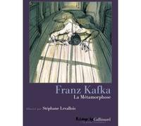 La Métamorphose Franz Kafka (Auteur), Stéphane Levallois (Auteur), Claude David (Traduction)