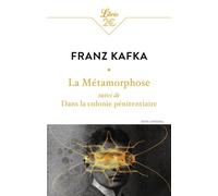 La métamorphose: suivi de Dans la colonie pénitentiaire