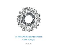 La métaphore bienheureuse