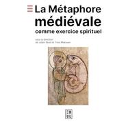 La Métaphore médiévale comme exercice spirituel