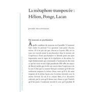 La Métaphore transpercée Hélion, Ponge, Lacan - Pierre Malengreau - Lettre Volee - broché - Essai