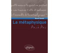 La métaphysique - Benoit Donnet - Ellipses - broché - Essai