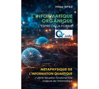 La Métaphysique de l'information quantique: appliquée à l'informatique quantique