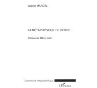 Gabriel Marcel – La métaphysique de Royce – Essai – Broché (L'Harmattan)