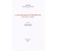 La Métaphysique De Théophraste - Principes Et Apories