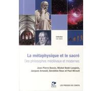 La métaphysique et le sacré: Des philosophes médiévaux et modernes.