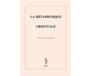 La Métaphysique orientale