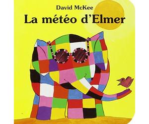 La Météo d'Elmer de McKee. David (1994) Broché