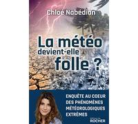La météo devient-elle folle ?