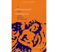 La Météorologie Dans L'antiquité - Entre Science Et Croyance