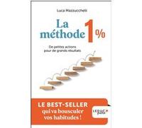 La méthode 1% Luca Mazzucchelli (Auteur)