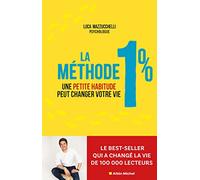 Luca Mazzucchelli – La Méthode 1% – Une petite habitude pour changer de vie – Broché