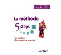 La méthode 5 steps: Pour déployer efficacement une stratégie !