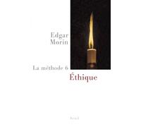 La Méthode 6 Éthique - Edgar Morin - Seuil - broché - Essai