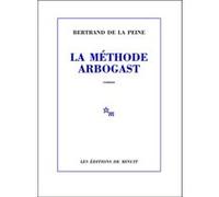 La méthode Arbogast Bertrand de La Peine (Auteur)