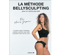 La méthode Bellysculpting Pour un ventre plus plat - Anaïs Jazmine - Leduc S. - broché - Guide