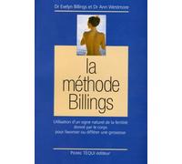 La Méthode Billings : Utilisation d'un signe naturel de la fertilité donné par le corps pour favoriser ou différer une grossesse (1Cédérom)